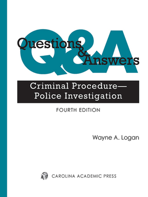 cover image of Questions & Answers: Criminal Procedure--Police Investigation